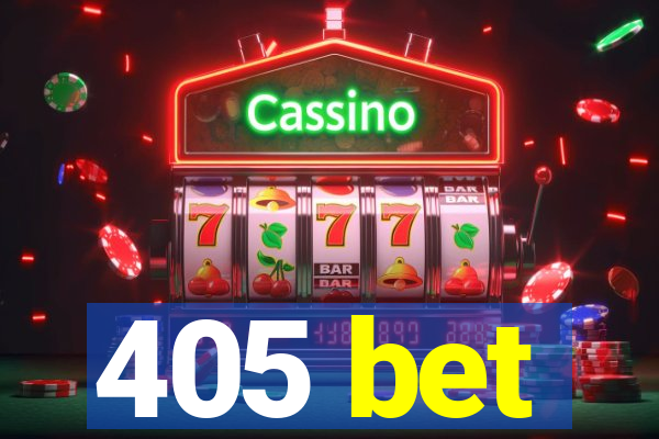 405 bet